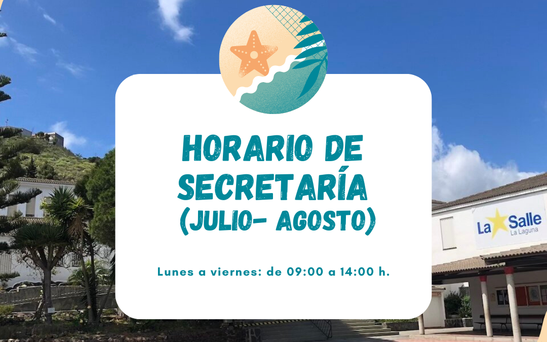 Horarios de nuestra Secretaría en Julio y Agosto