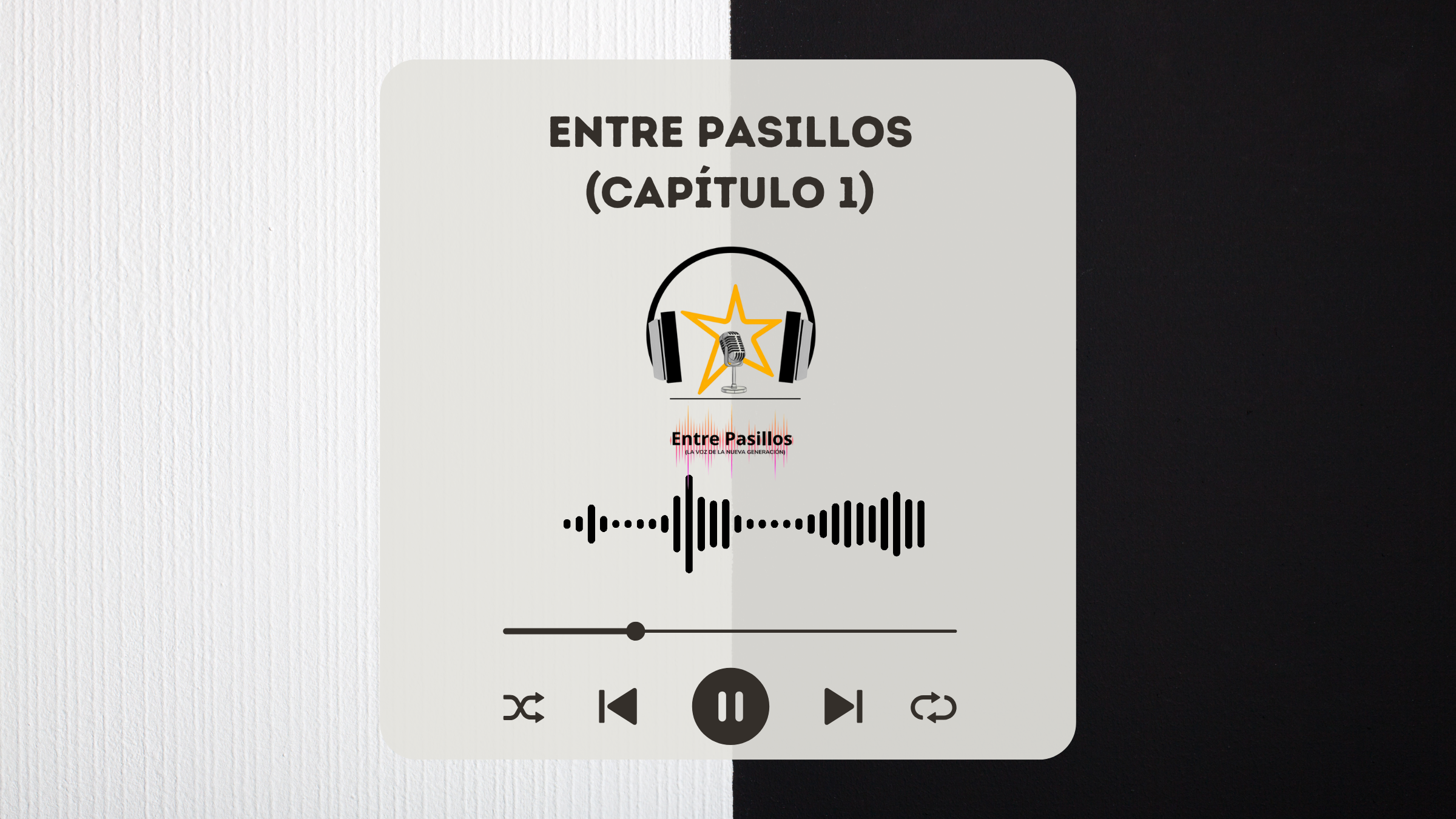 Entre Pasillos | Episodio 1