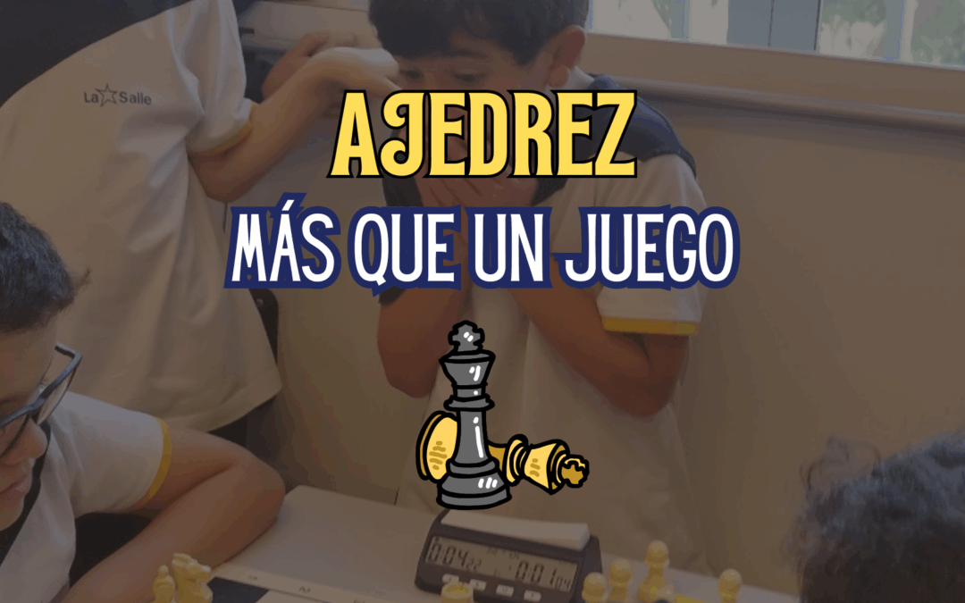 Ajedrez: Más que un juego, una herramienta para el futuro