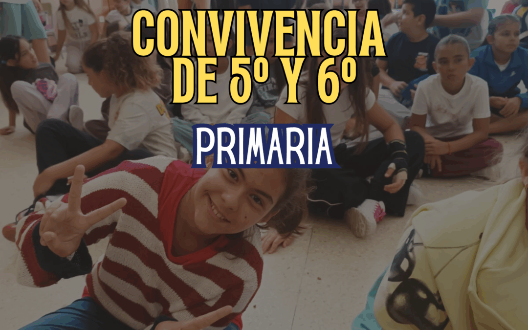 Convivencia de 5º y 6º de Primaria