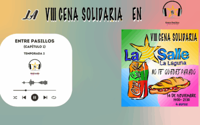 La Cena Solidaria en Entre Pasillos (Episodio 02×01)