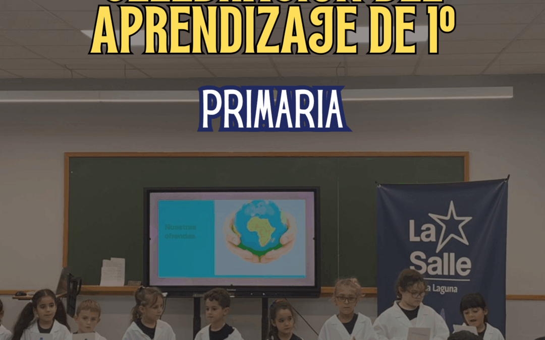 Celebración del Aprendizaje de 1º de Primaria
